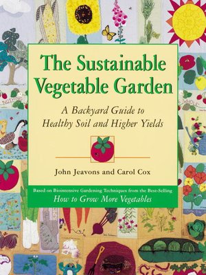 cover image of The Sustainable Vegetable Garden